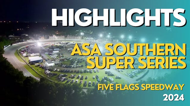 Highlights - ASA Southern Super Serie...