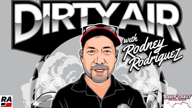 Dirty Air with Rodney Rodriguez - 6.1...