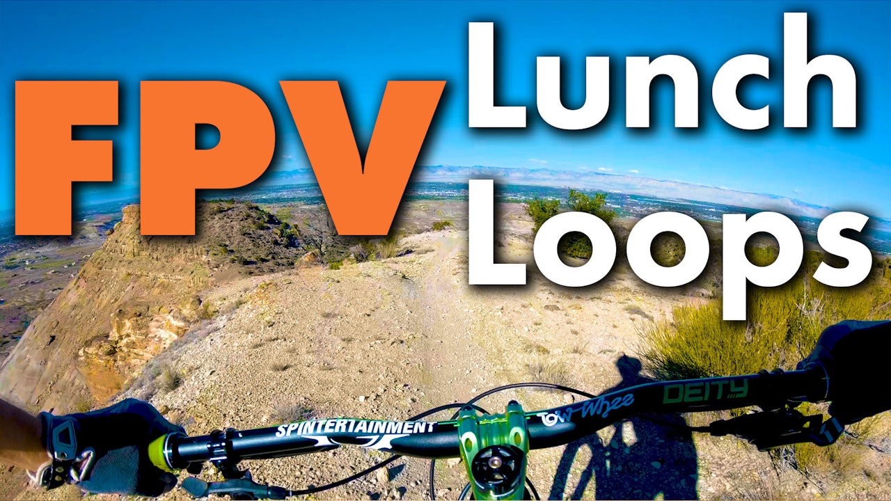 Lunch Loops FPV First Person View Collection