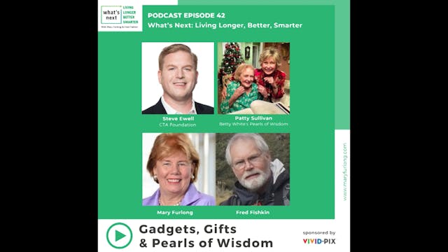Gadgets, Gifts & Pearls of Wisdom (ep42)
