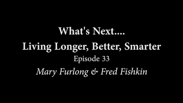 Longer Better Smarter Episode 33