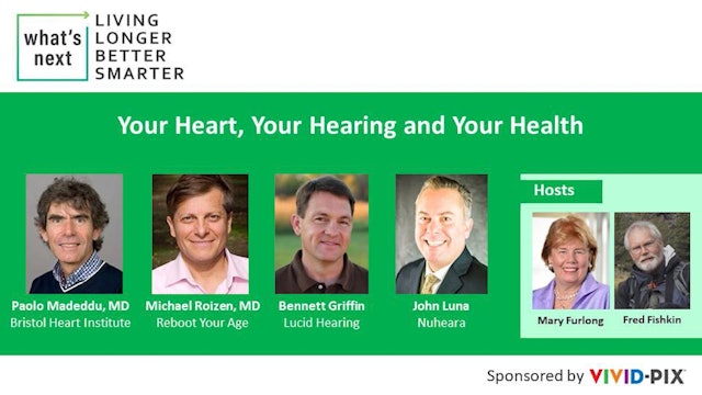 Your Heart, Your Hearing & Your Health (ep44)