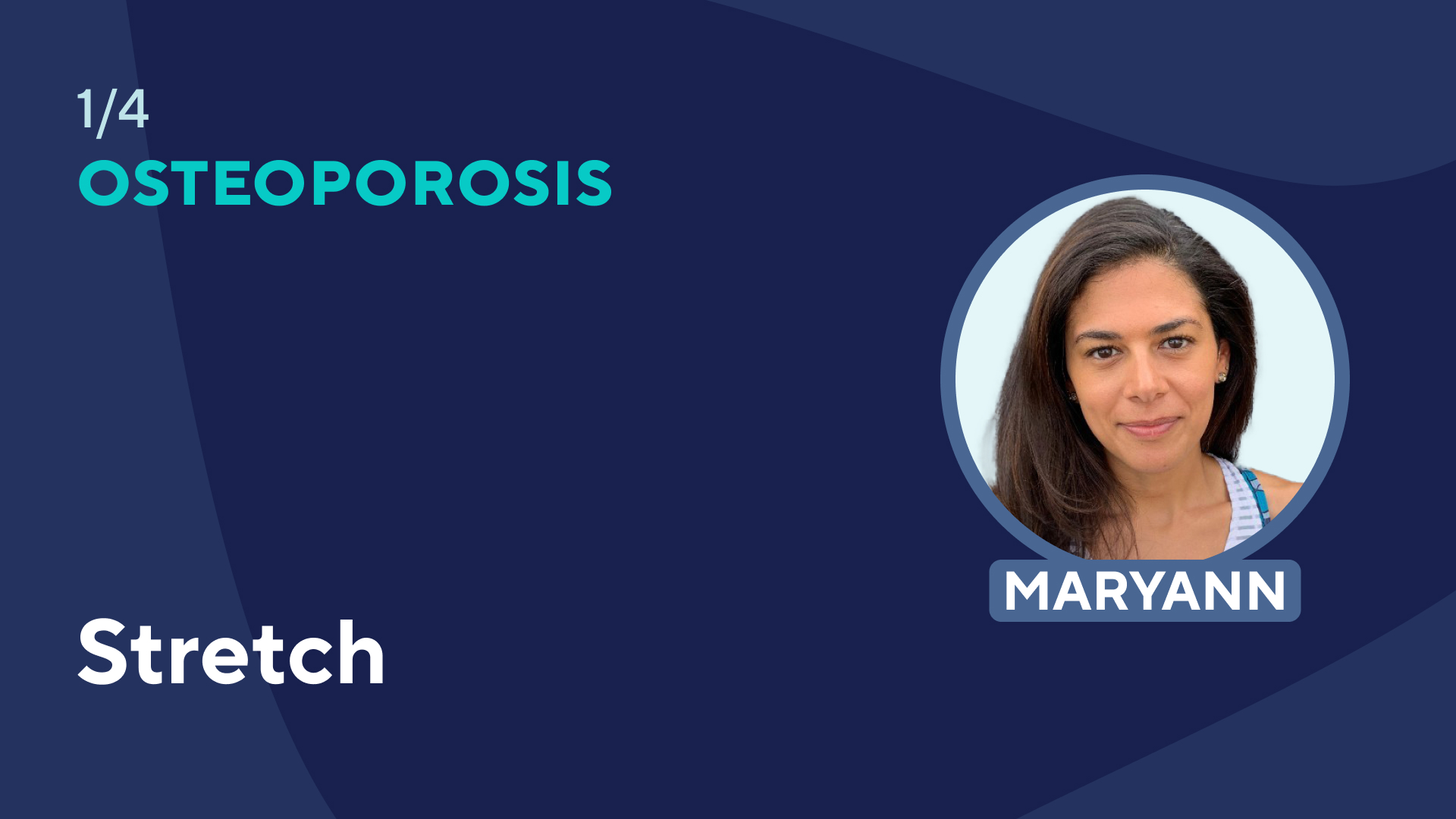 Osteoporosis Class 1 - Stretch