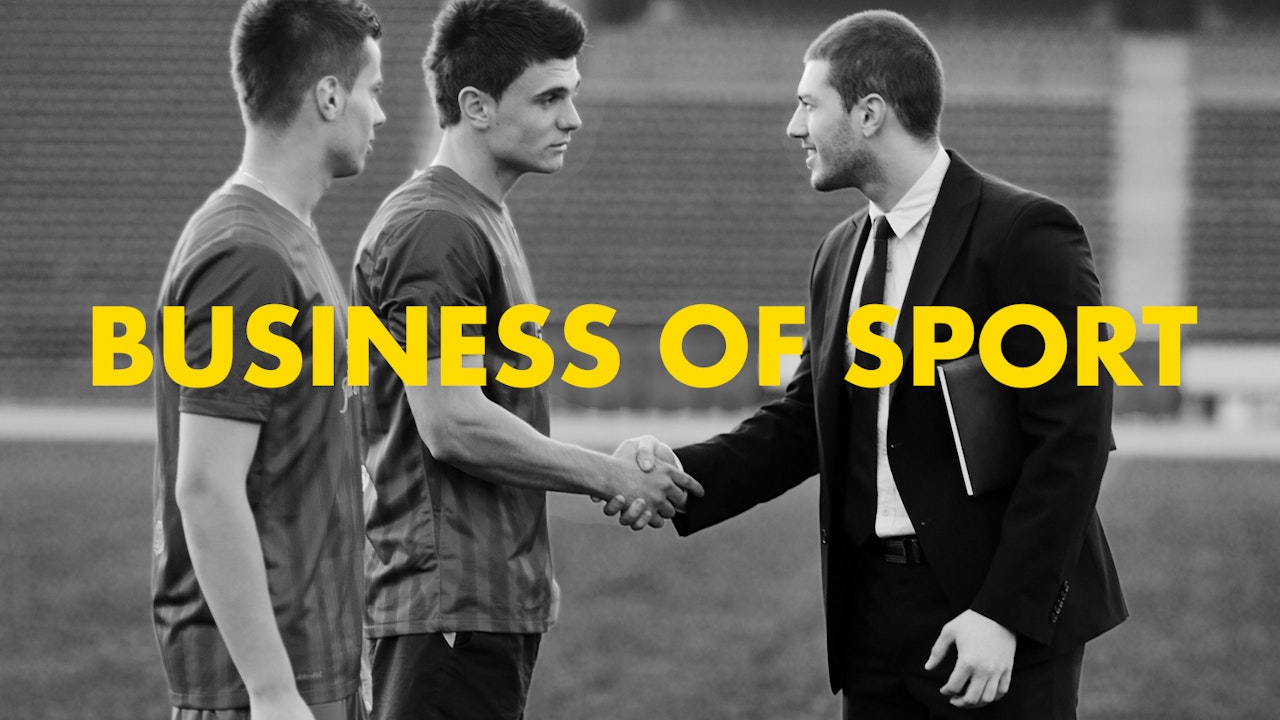 BUSINESS OF SPORT