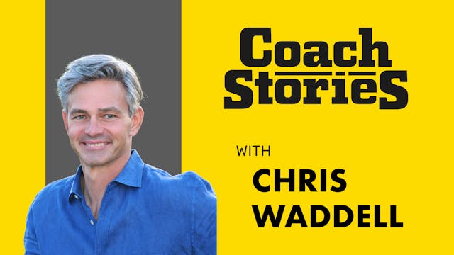 CHRIS WADDELL's Coach Story