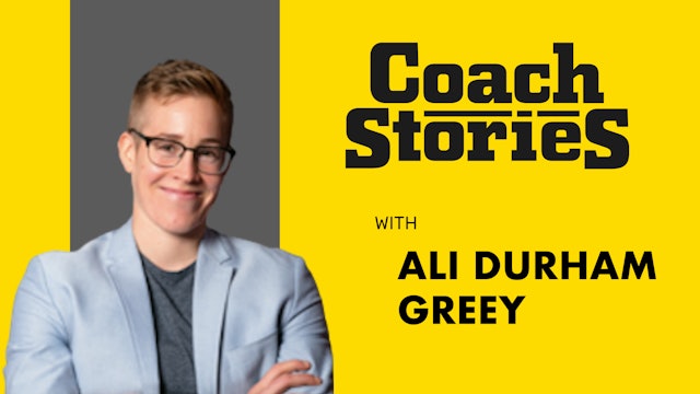 ALI DURHAM GREEY's Coach Story