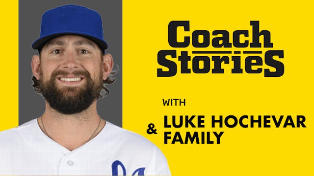 LUKE HOCHEVAR's Coach Story