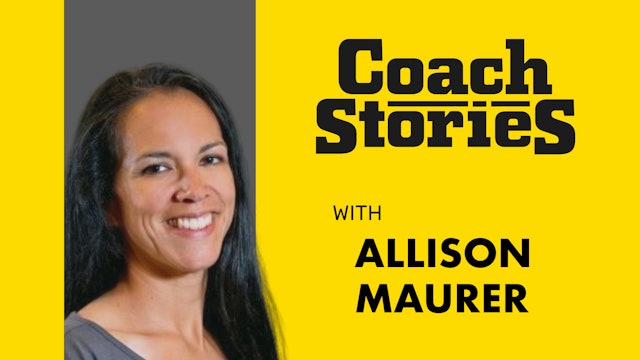 ALLISON MAURER's Coach Story