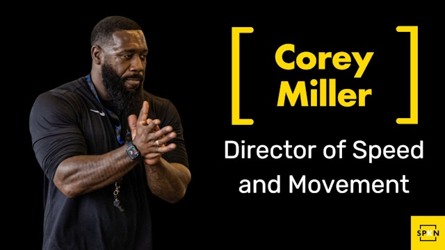 DIRECTOR OF SPEED AND MOVEMENT | Corey Miller