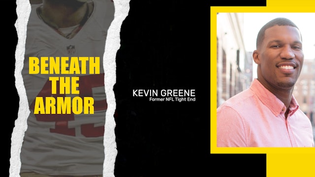 Beneath the Armor | Kevin Greene