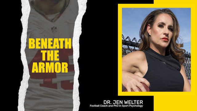 Beneath The Armor | Dr. Jen Welter