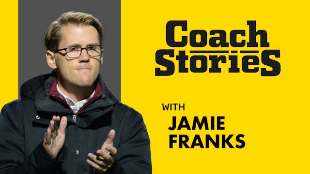 JAMIE FRANKS' Coach Story