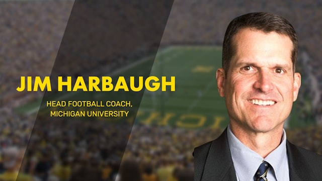 JIM HARBAUGH | Being a Leader for Elite Athletes