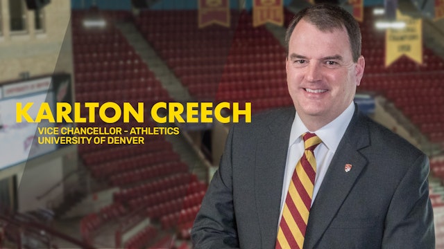 KARLTON CREECH | Vice Chancellor of Athletics, University of Denver