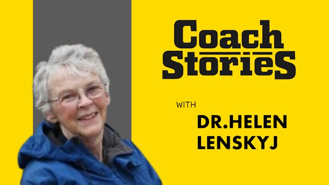 DR. HELEN LENSKYJ's Coach Story