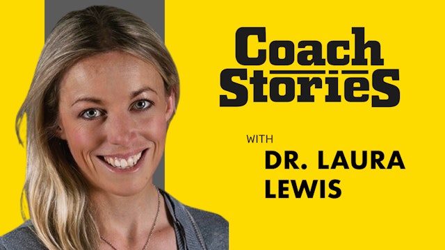DR. LAURA LEWIS's Coach Story