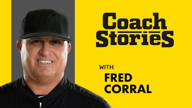 FRED CORRAL's Coach Story