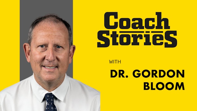 DR. GORDON BLOOM's Coach Story