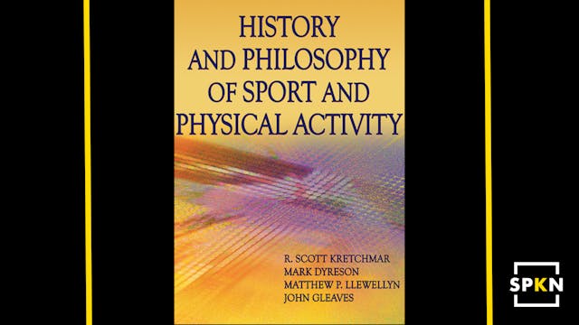 History & Philosophy of Physical Acti...