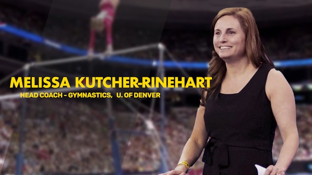 MELISSA KUTCHER-RINEHART | Head Women's Gymnastics Coach, University of Denver