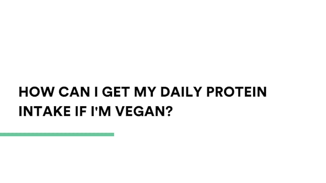 How can I get my daily protein intake...