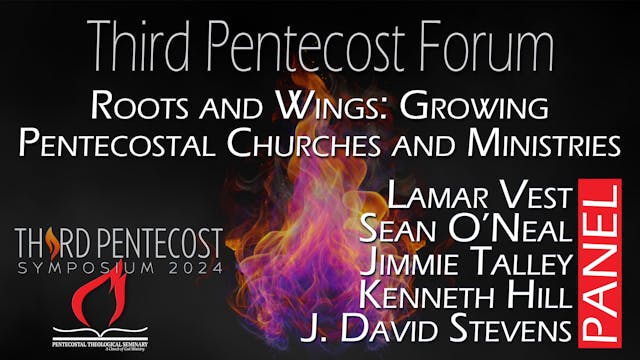 Third Pentecost Forum: ROOTS AND WING...