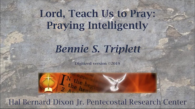 Bennie Triplett - Praying Intelligently