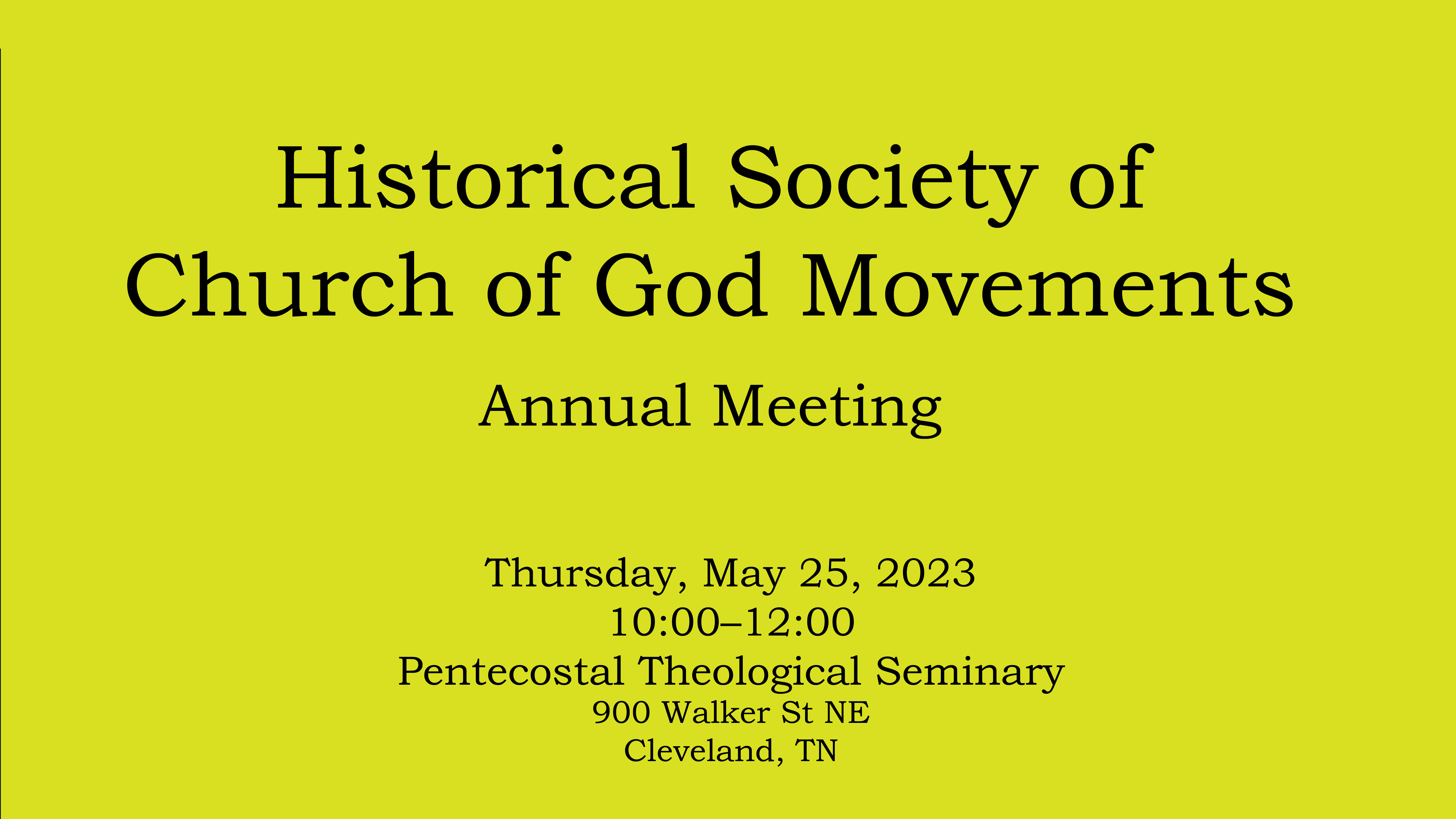 Historical Society Annual Meeting - "Receiving the Peculiar Treasure"