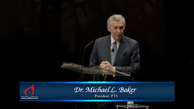 PTS Chapel - Dr. Michael L. Baker