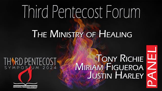 Third Pentecost Forum: The Ministry o...