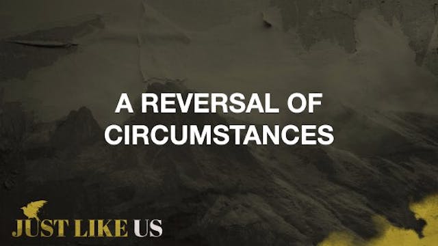A Reversal of Circumstances • October...