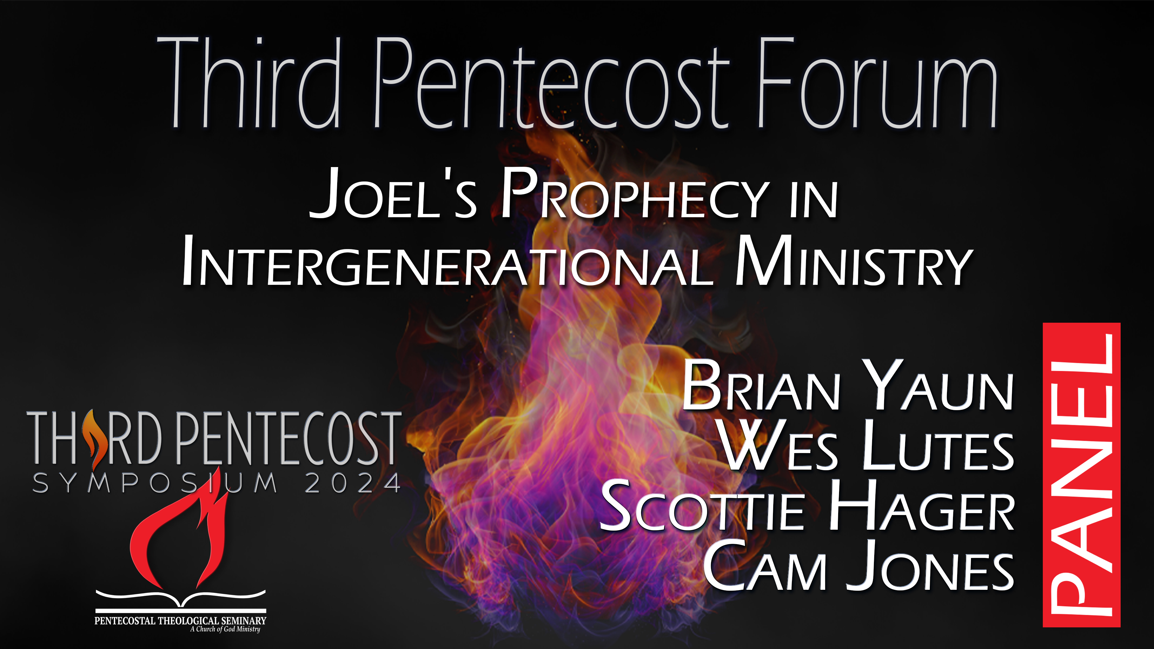 Third Pentecost Forum: Joels Prophecy in  Intergenerational Ministry