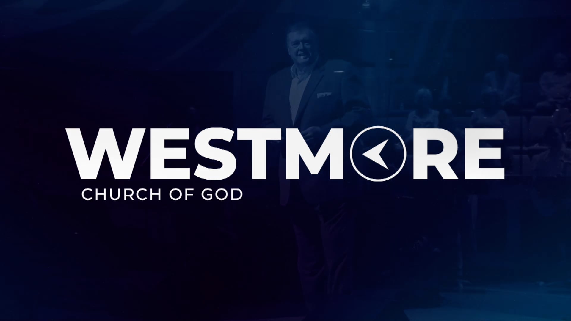 Westmore COG _Praise and Worship