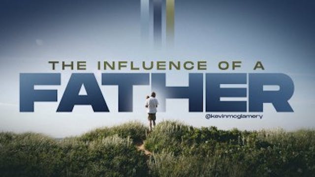 The Influence of a Father • June 15, ...