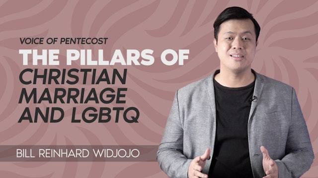 THE PILLARS OF CHRISTIAN MARRIAGE AND LGBTQ