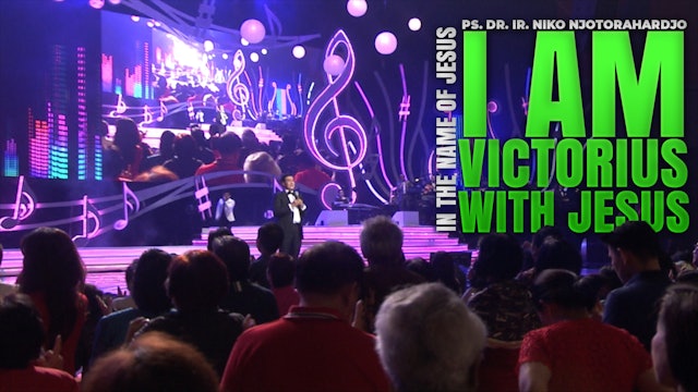 IN THE NAME OF JESUS - I AM VICTORIOUS WITH JESUS
