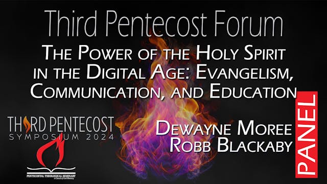 Third Pentecost Forum: The Power of t...