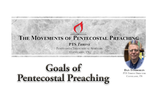 Goals of Pentecostal Preaching