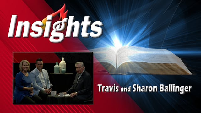 Insights with Travis and Sharon Balli...