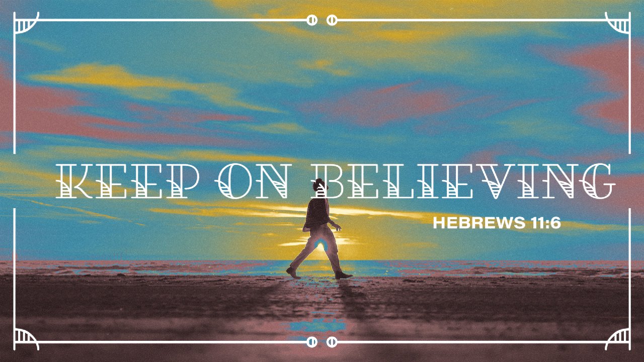 Keep On Believing -Dr. Mark Williams - June 9, 2024