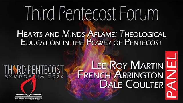 Third Pentecost Forum: Hearts and Min...