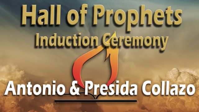 Antonio and Presida Collazo - Hall of Prophets Induction
