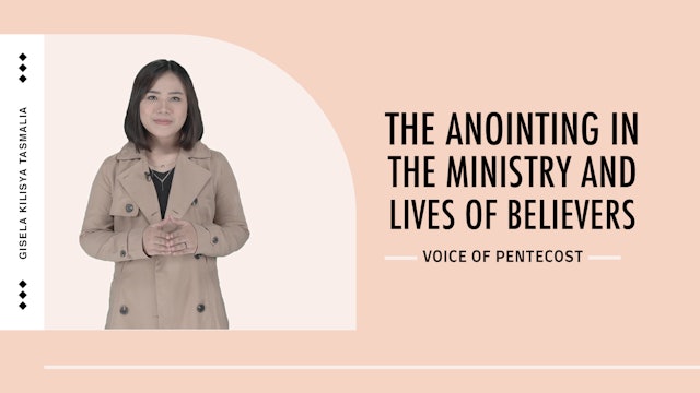The Anointing in the Ministry and Lives of Believers