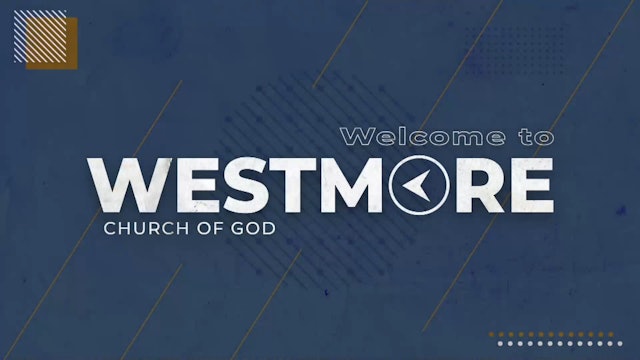 Westmore Church of God Praise and Worship - May 16 2021
