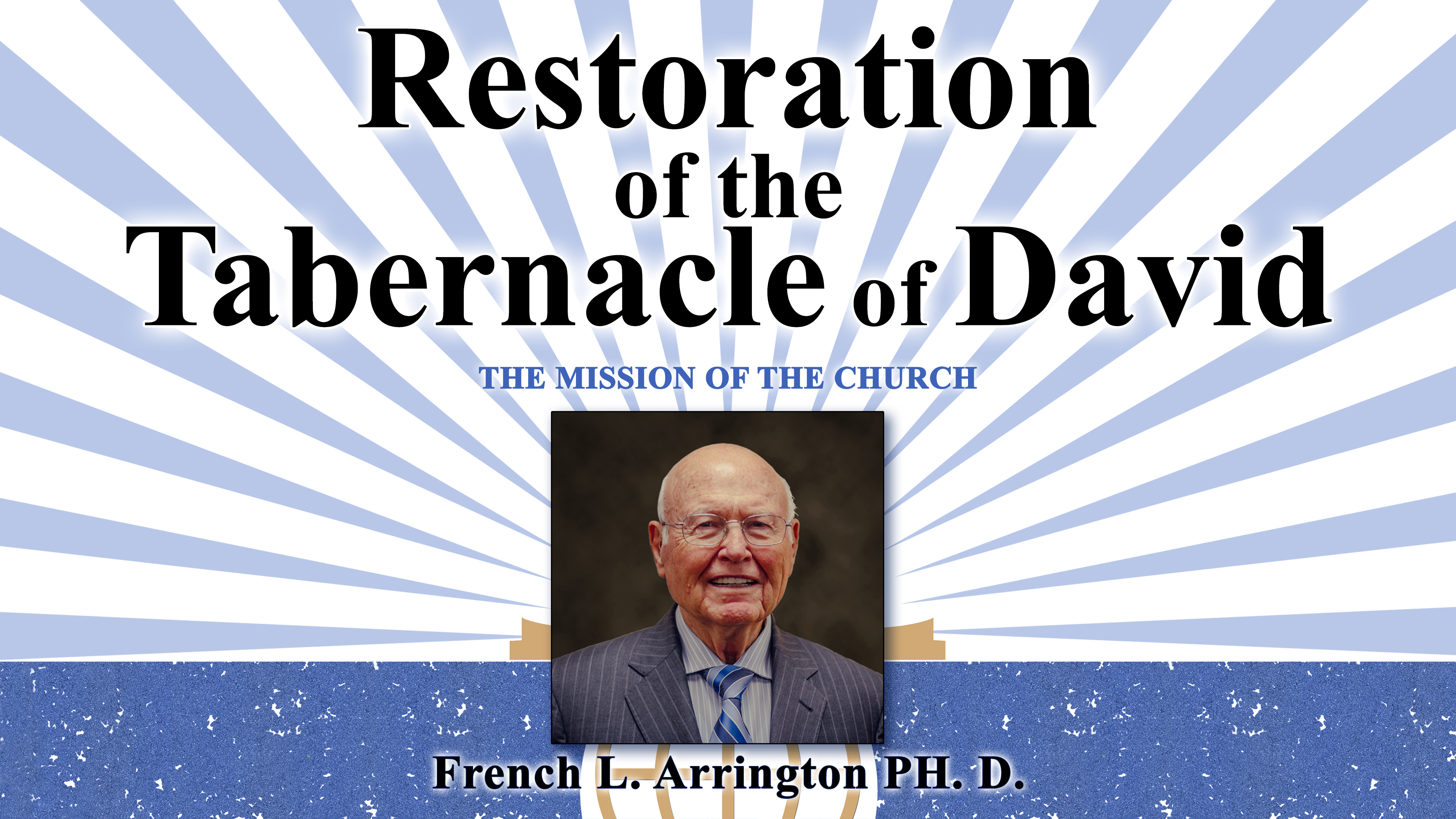 Restoration of The Tabernacle of David