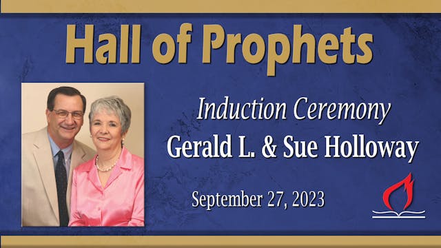 Hall of Prophets - Gerald L. and Sue ...