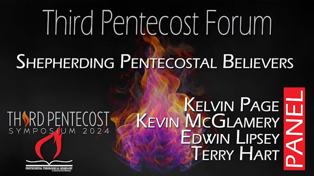 Third Pentecost Forum: Shepherding Pe...