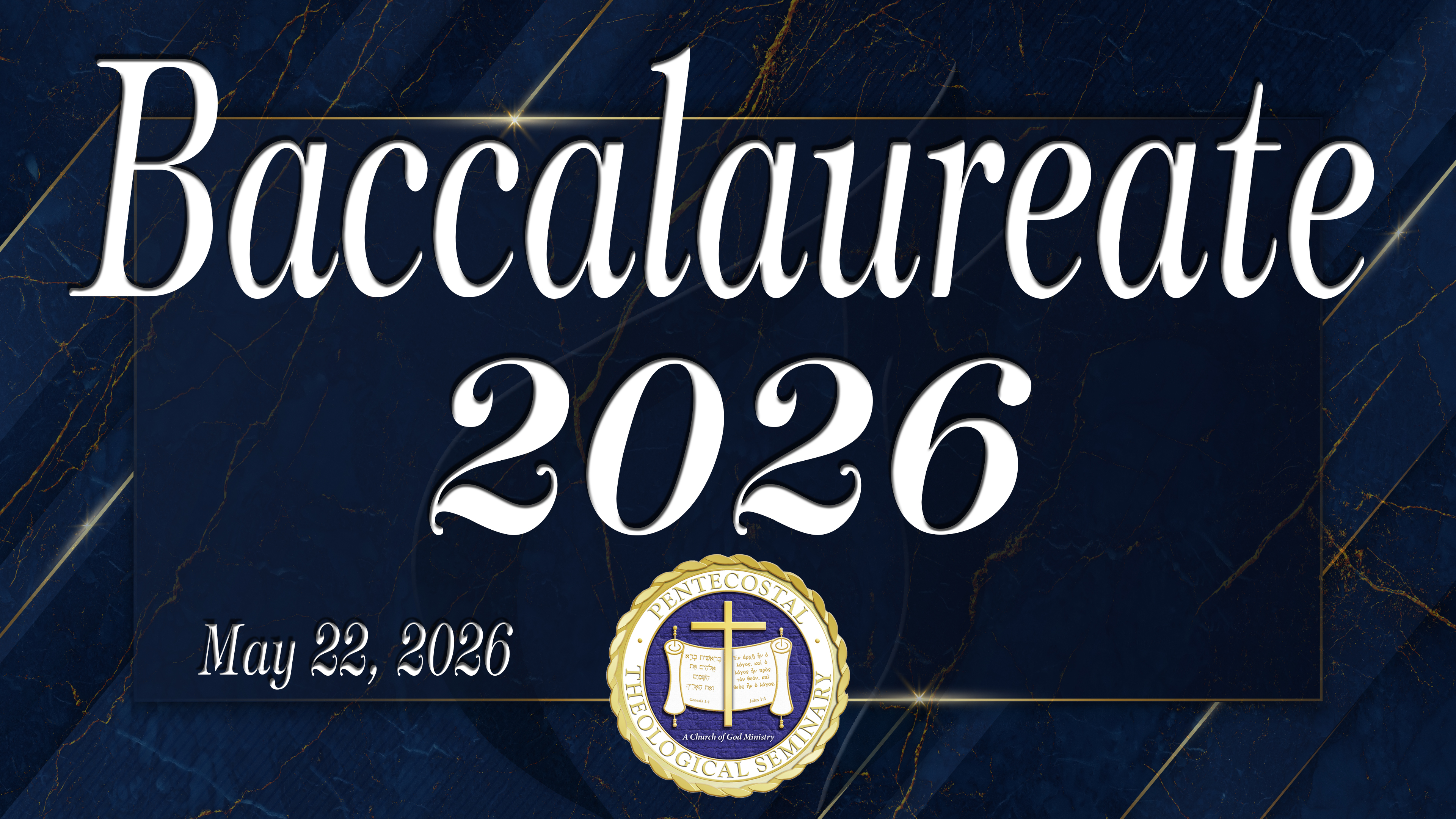 Graduation 2026 - Baccalaureate Service - Friday May 22, 2026