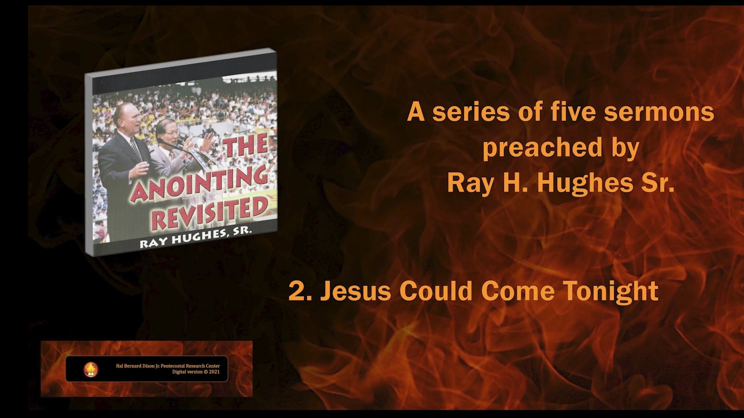 Ray H. Hughes - Jesus Could Come Tonight