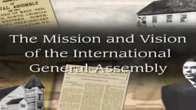 The Mission and Vision of the International General Assembly